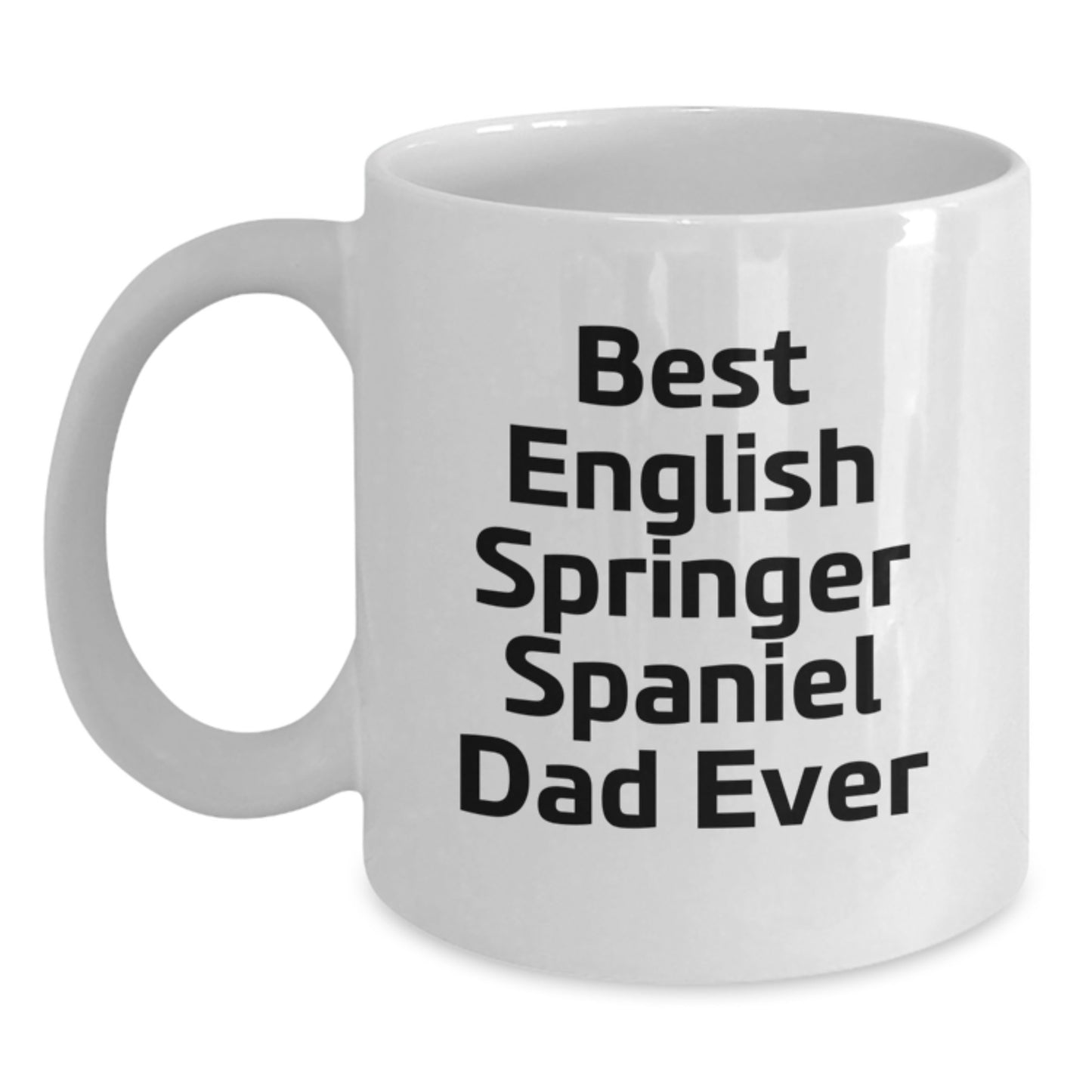 Funny English Springer Spaniel Dog Gifts for Dad English Springer Spaniel Dog Lover White Coffee Mug - Gifts from Men on Valentine's - Main