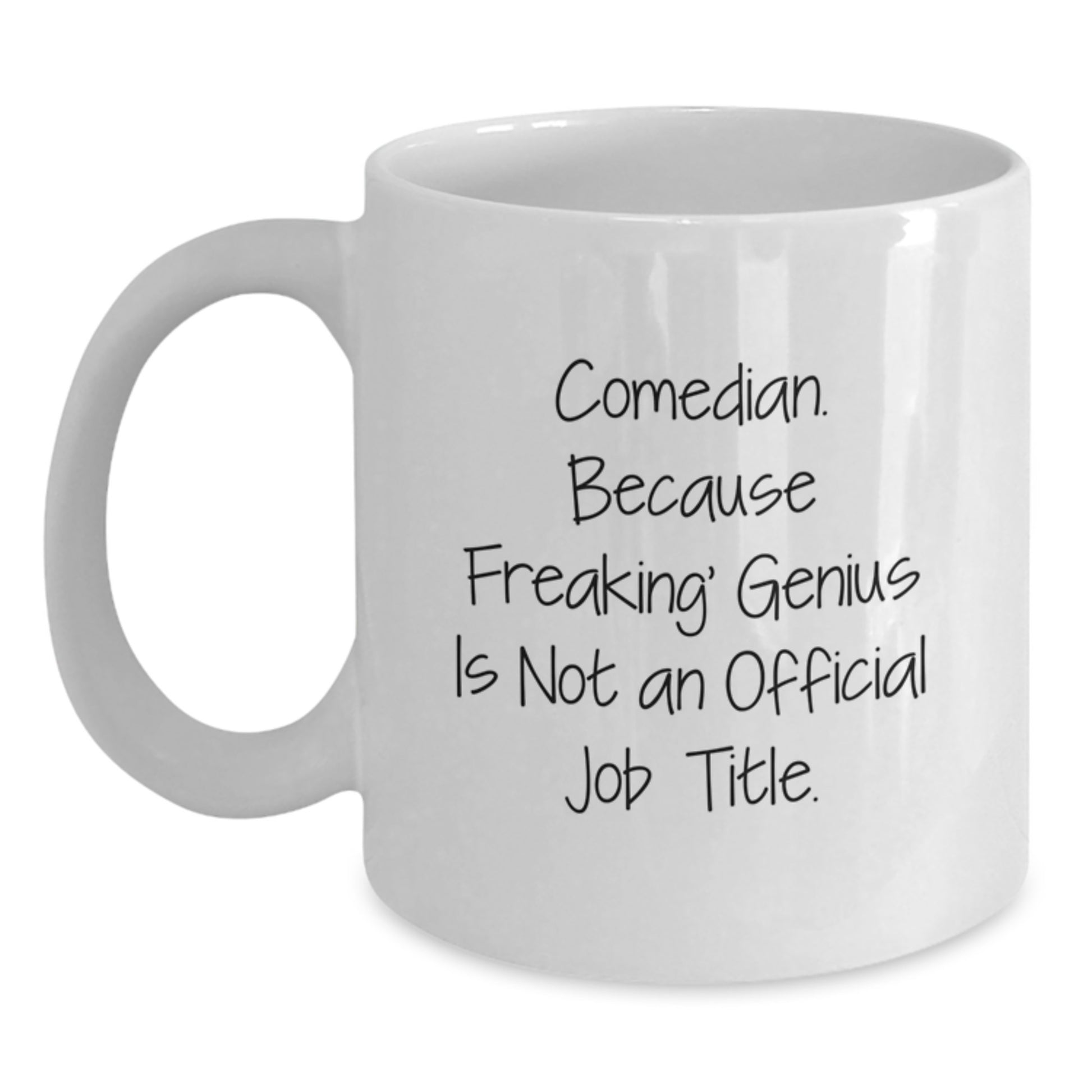 Comedian Keepsake White Coffee Mug for Him Birthday Gift Humor and Wit - Main