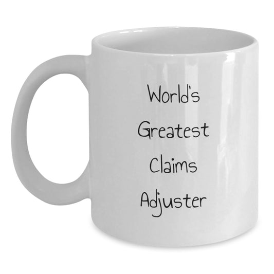 Funny Claims Adjuster Gifts for Mom - World's Greatest Claims Adjuster White Coffee Mug, Gifts from Men, Unique Mother's Day Unique Gifts for Claims Adjuster Woman - Main
