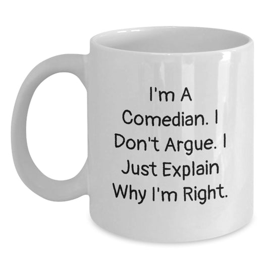 Funny Comedian Quotes White Coffee Mugs Gifts from Men for Women Comedian Mother's Day Unique Gifts - Main