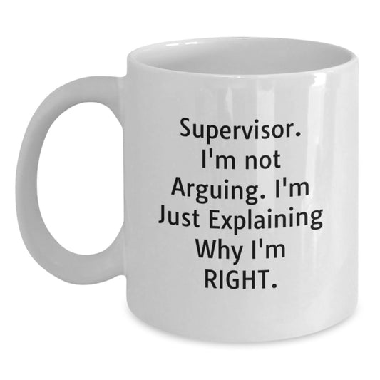 Funny Supervisor Gifts from Men, Women, Friends, Coworkers, Family - Mother's Day Unique Gifts for Supervisor, Women, Men, Friends - White Coffee Mug - Main