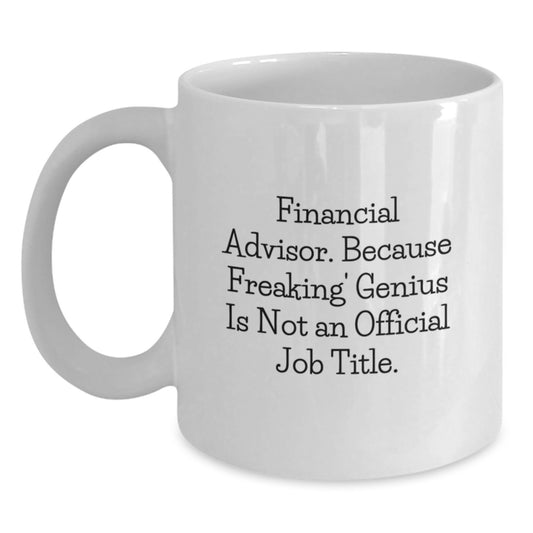 Funny Financial Advisor Gifts for Graduation Unique White Coffee Mugs from Family to Financial Advisors Men - Main