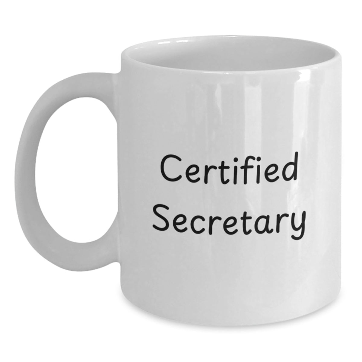 Funny Quote Gifts from Friends to Secretary White Coffee Mug Birthday Unique - Main