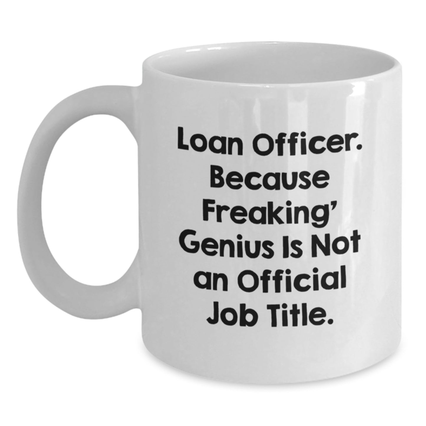 Loan Officer Keepsake Mug for Him Birthday Gift Ceramic 11oz Microwave - Main