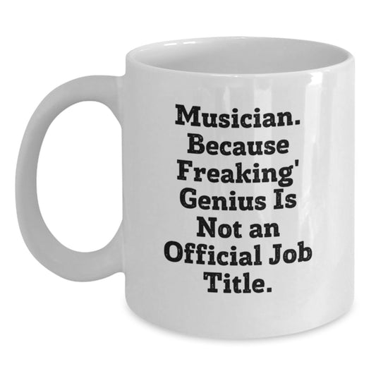 Funny Musician Gifts from Men to Music Lovers on Mother's Day - Unique White Coffee Mug for Musician Friends - Main