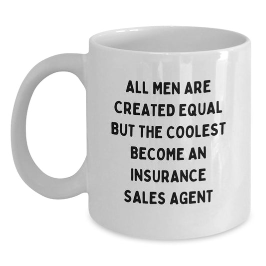 Funny Gifts from Men to Insurance Sales Agent Friends - Mother's Day Unique Gifts for Insurance Agents with Coolest Quote - White 11oz or 15oz Ceramic Coffee Mug - Main