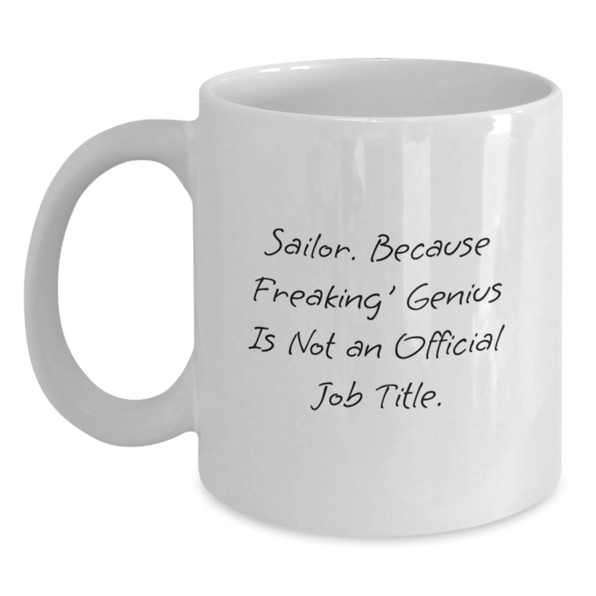 Christmas Gift for Her - Witty Sailor Coffee Mug Present for Freaking' - Main