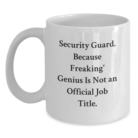 Funny Security Guard Gifts from Men, Unique White Coffee Mugs for Security Guard, Inspirational Mug for Security Guard Graduation - Main