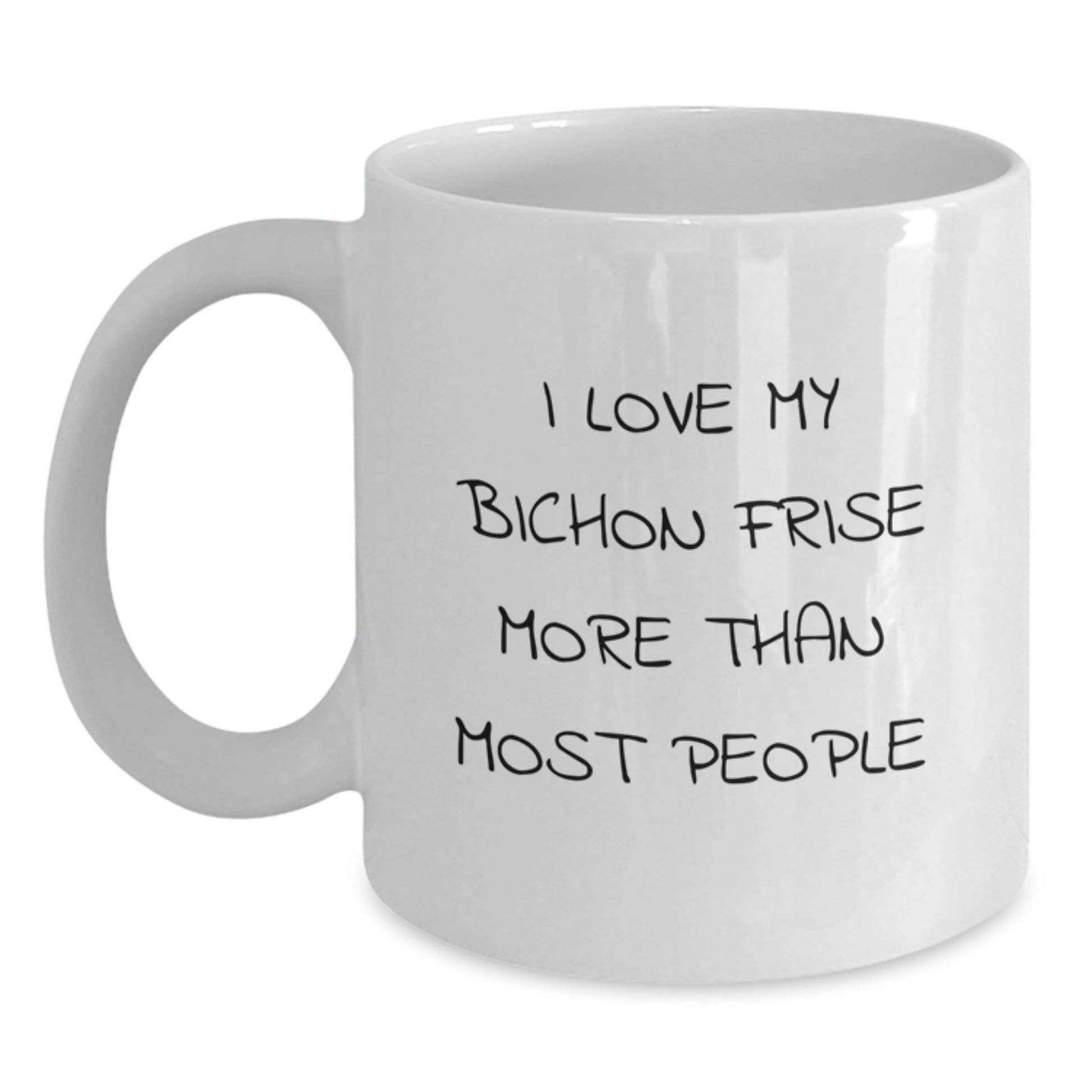 Bichon Frise Dog Lovers Gifts for Him Her - Funny Quote White Coffee Mug - Main