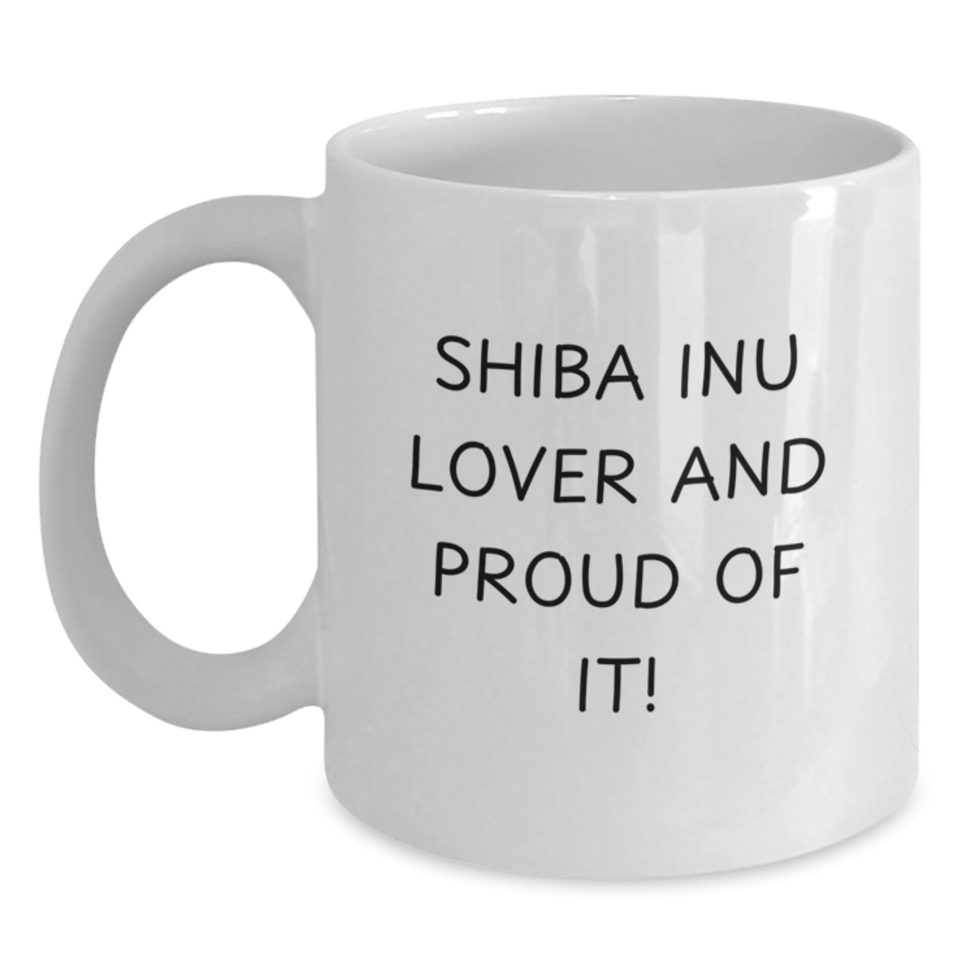 Funny Shiba Inu Dog Lover Gift, Unique Valentine's Gifts for Men from Women, White Coffee Mug, Shiba Inu Dog Gifts, 'Shiba Inu Lover And Proud Of It!', White Coffee Mug - Main