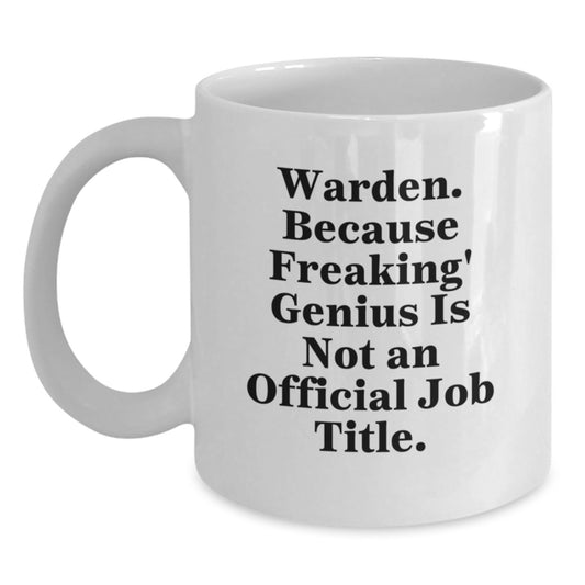 Funny Warden Gifts for Men Warden Coffee Mug White Ceramic Graduation Unique Gifts from Friends and Family - Main