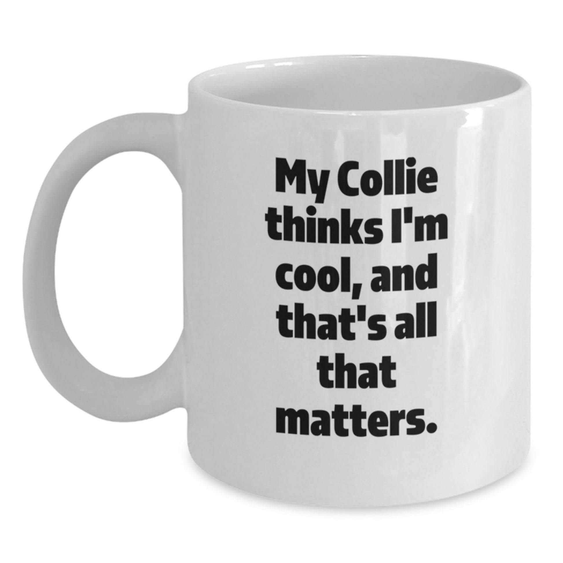 Funny Collie Dog Gifts from Family to Family - Birthday Unique Gifts for Collie Dog Lovers with White Coffee Mug - Main