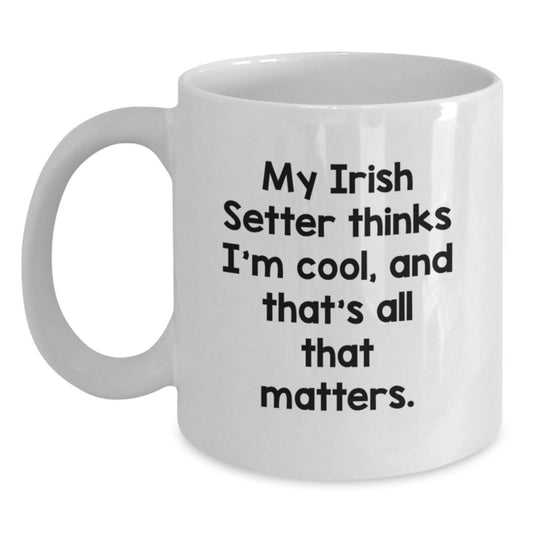 Funny Irish Setter Dog Lover Gifts from Friends, White Coffee Mug for Birthday Unique - Main