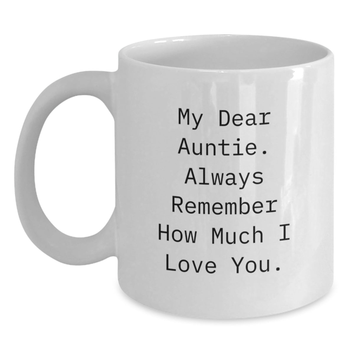 Auntie Gift Heartfelt Sentiment Keepsake White Coffee Mug - Main