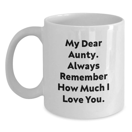 Funny Aunty Quotes Gifts from Family for Aunty White Coffee Mug, 11oz or 15oz Ceramic Graduation Unique Gifts - Main