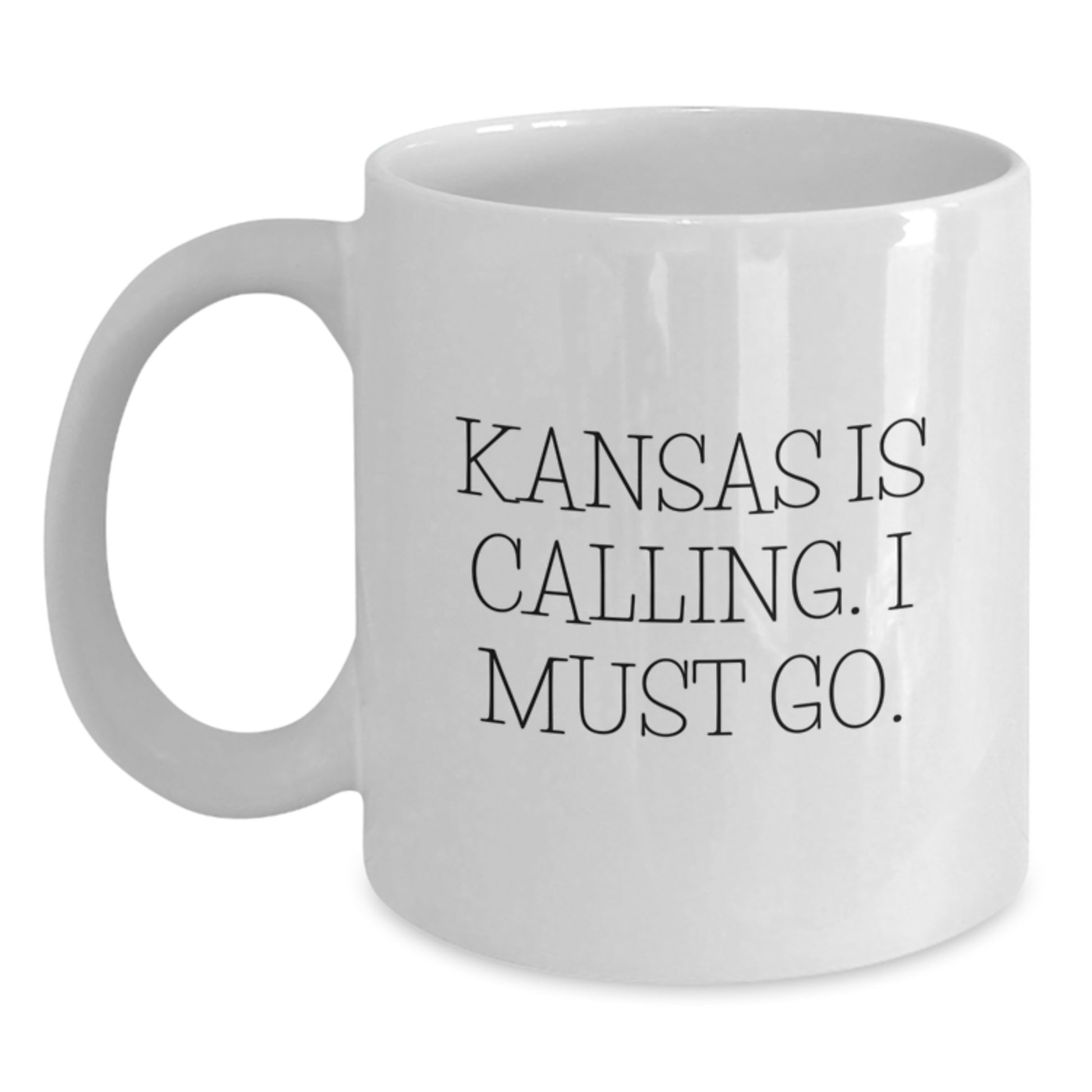 Funny Kansas State Gifts from Men to Friends, Cute White Coffee Mug for Birthday Unique Gifts, Inspirational Quote - 'Kansas Is Calling. I Must Go.' - Main