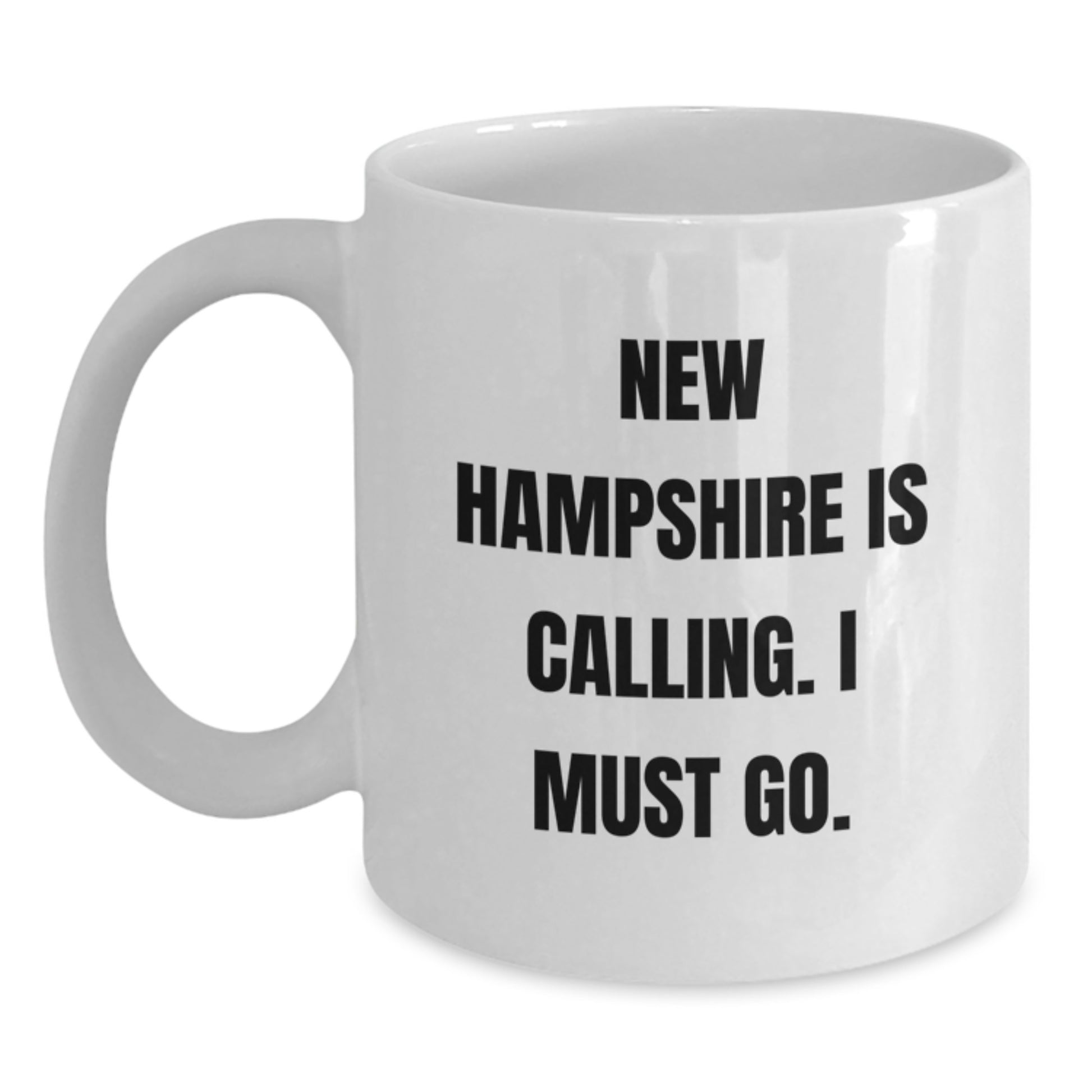 New Hampshire Calling Funny White Coffee Mugs Gifts for Friends from New Hampshire - Main