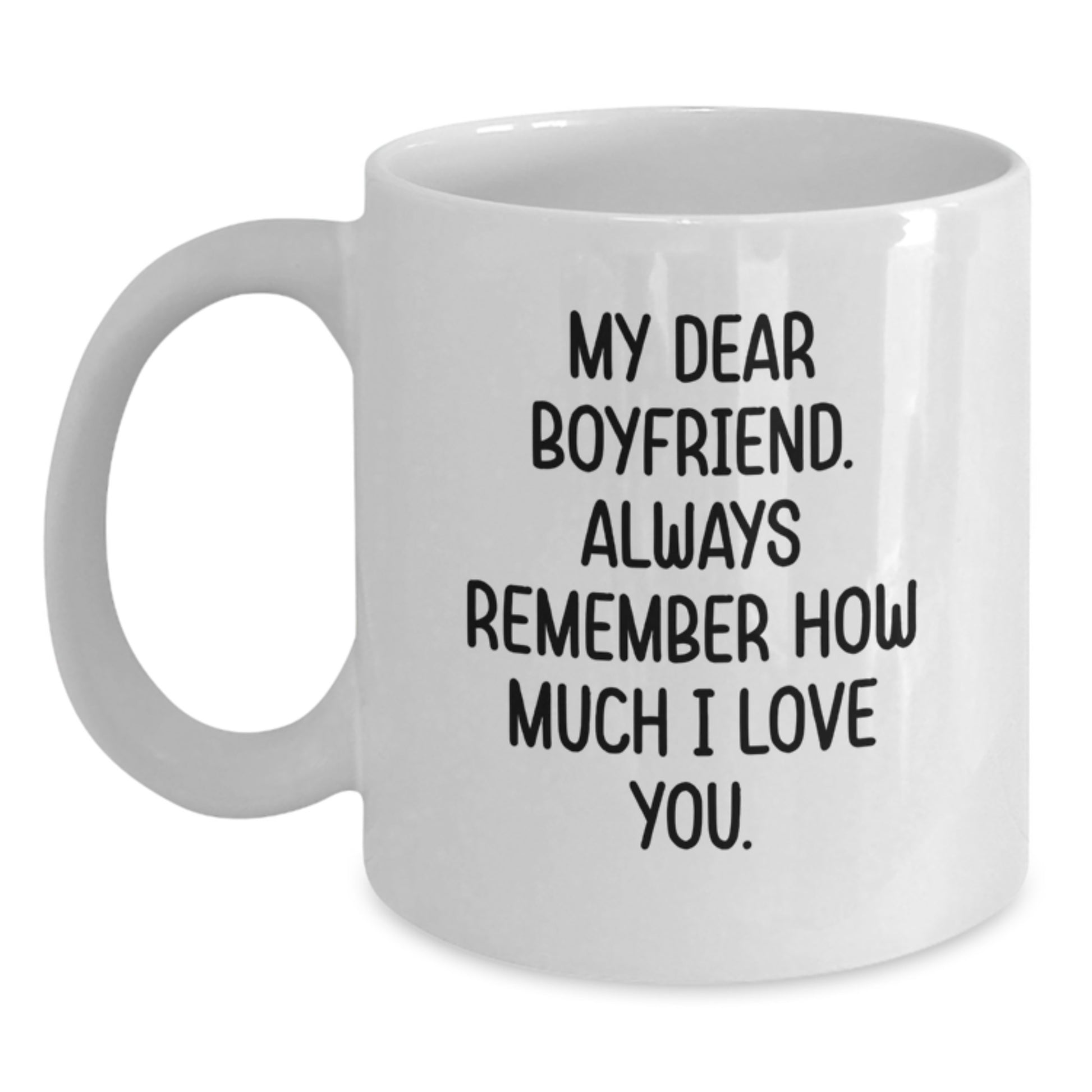 Boyfriend Keepsake White Coffee Mug Birthday Gift for Him Ceramic - Main