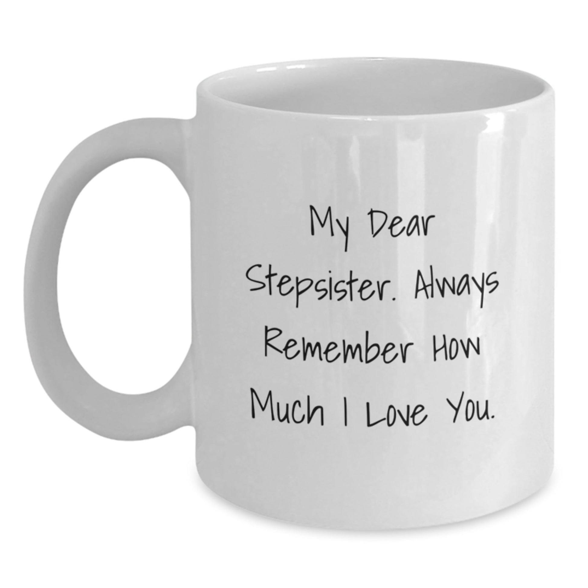 Funny Stepsister Gifts from Men Women Friends - White Coffee Mug for Stepsister Graduation Unique Gifts - Main