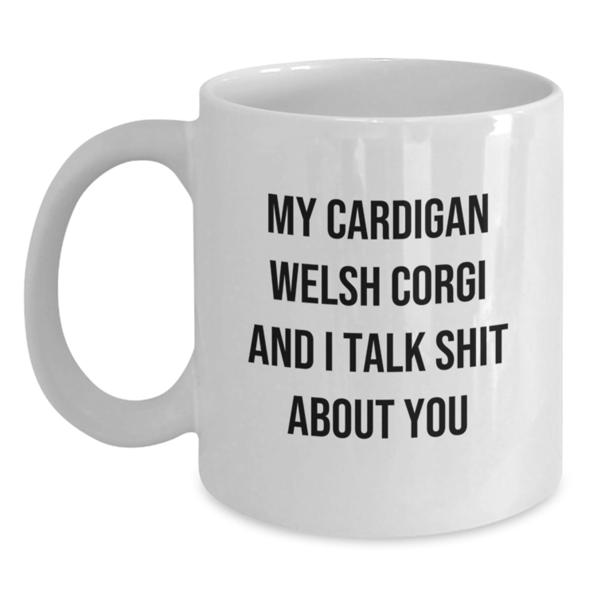 White Ceramic Mug for a Best Friend – Cardigan Welsh Corgi Birthday Gift - Main