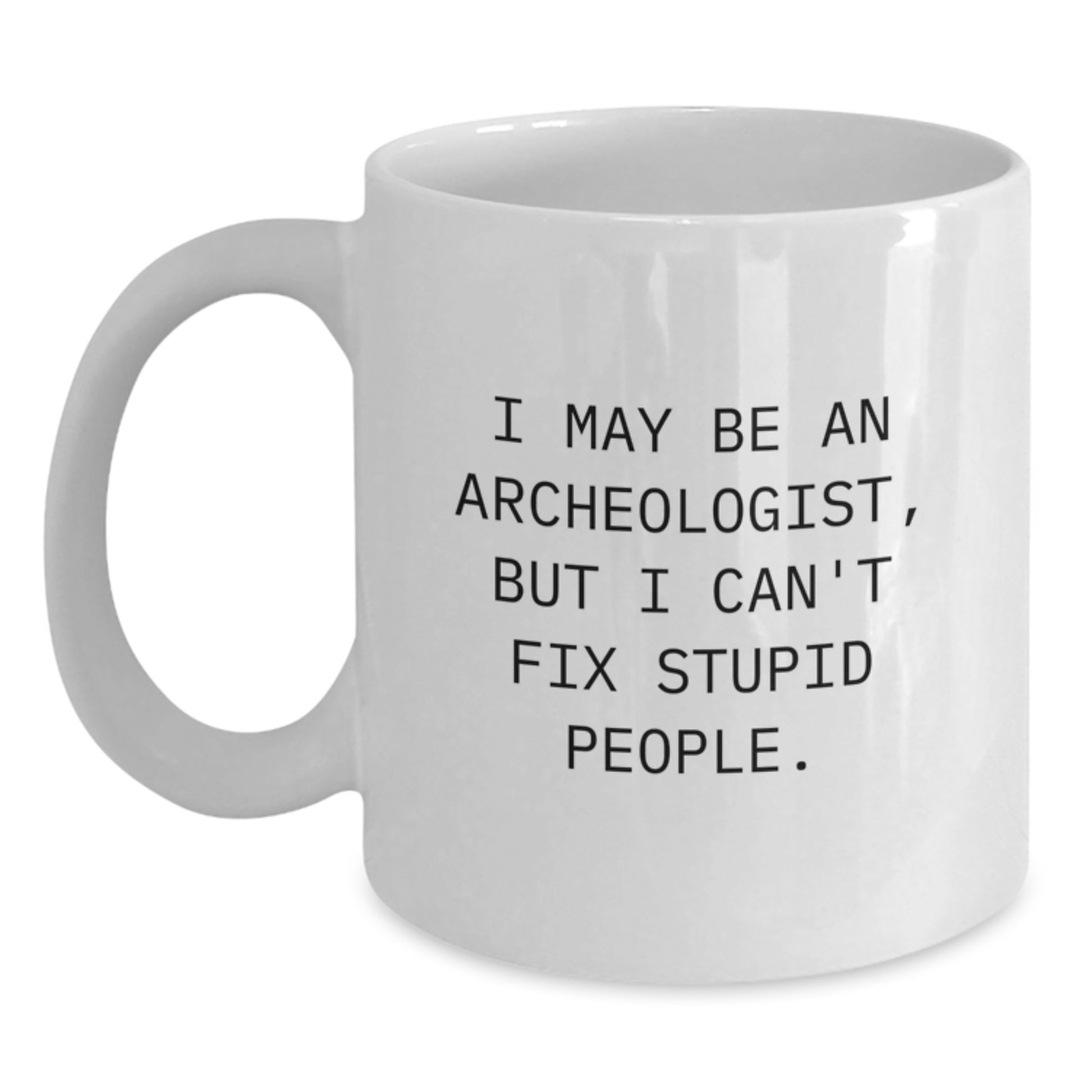 Archeologist Keepsake White Coffee Mug Birthday Gift for Him - Main
