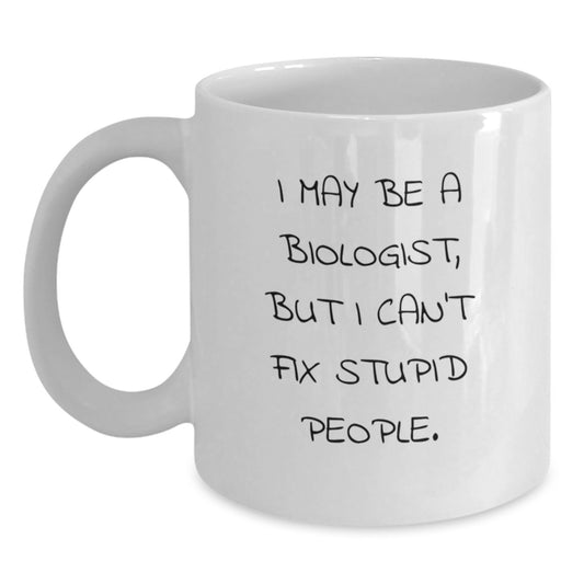 Birthday Gift White Coffee Mug for Her – Biologist Quote Present - Main