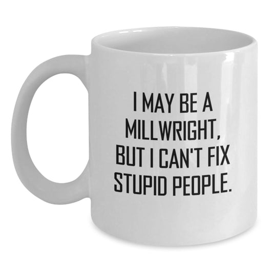 Millwright Keepsake Ceramic White Coffee Mug for Him Birthday Gift - Main