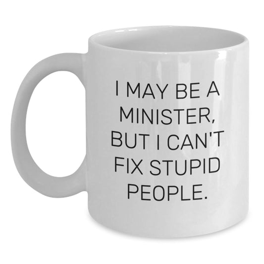Sassy Minister White Mug – Essential Birthday Gift for Neighbors - Main