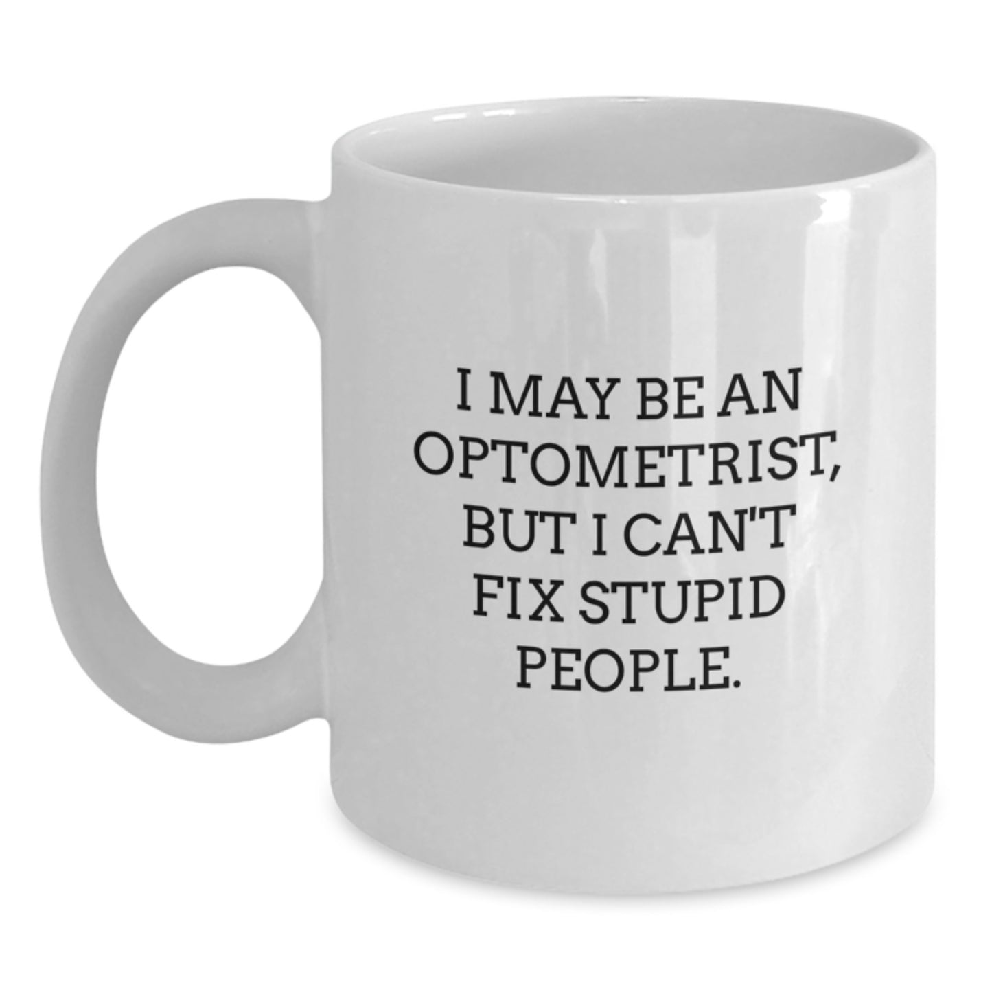 Funny Optometrist Gifts for Graduation Unique White Coffee Mugs from Friends - Main