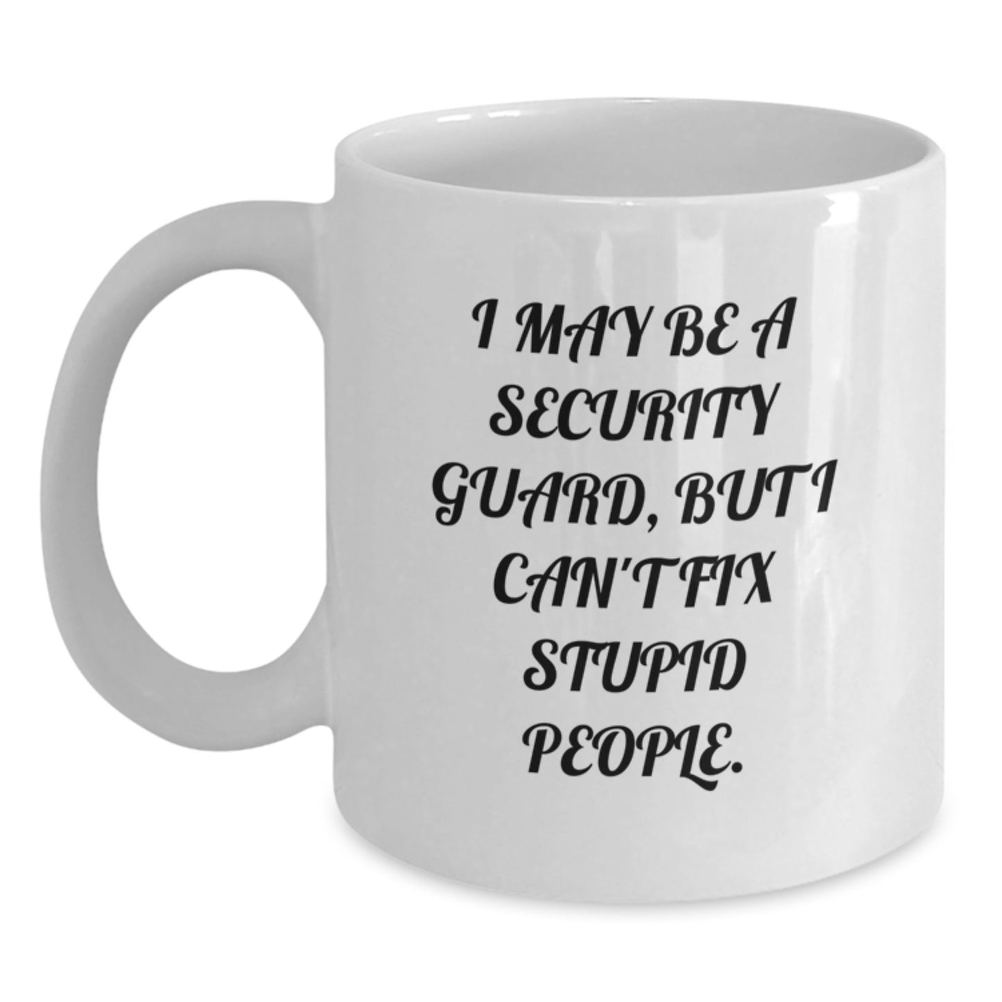 Birthday Gift Present for Her Security Guard Mug with Humorous Quote - Main