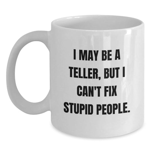 Funny Teller White Coffee Mug Gifts from Friends, for Teller Graduate - Main