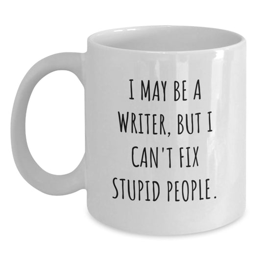 Funny Writer White Coffee Mug Gifts from Men for Writer Friends on Mother's Day Unique - Main