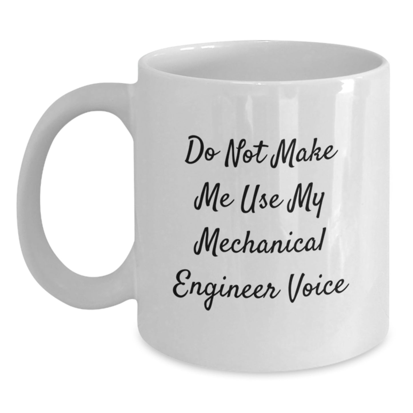 Mechanical Engineer White Mug Idea for Coworkers Birthday Gift Funny - Main