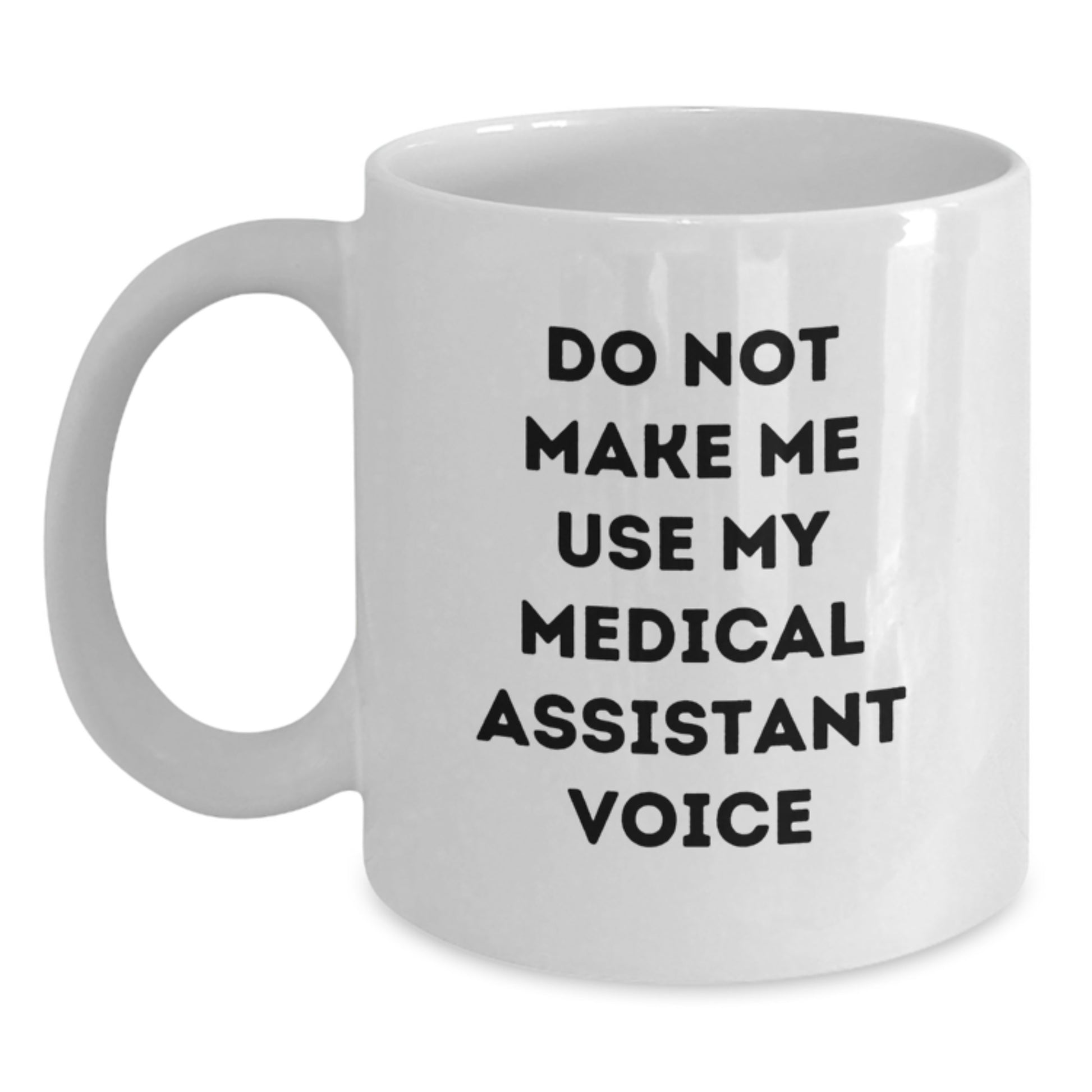 Medical Assistant Keepsake White Coffee Mug for Him Birthday Gift - Main