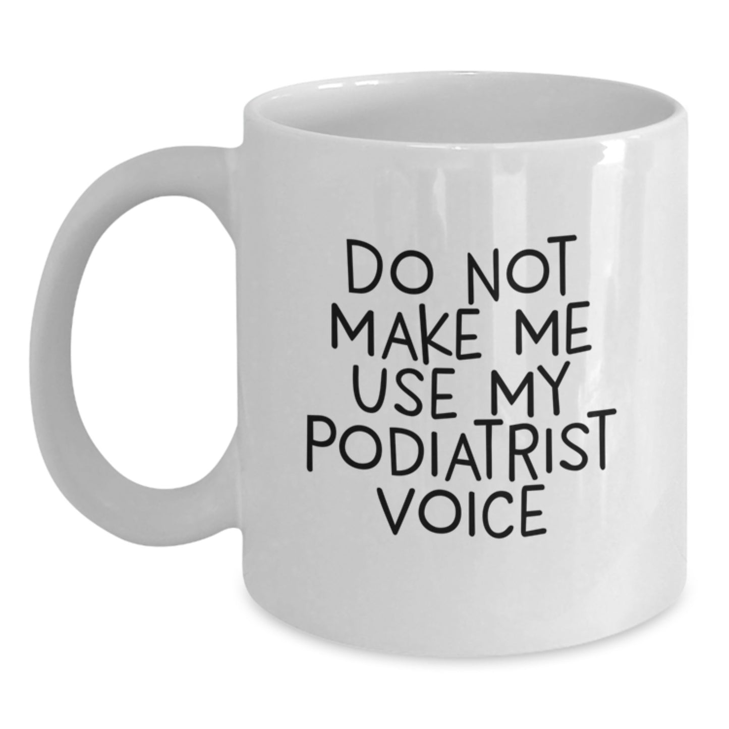 Birthday Gift for Her Podiatrist White Coffee Mug Present Ceramic - Main