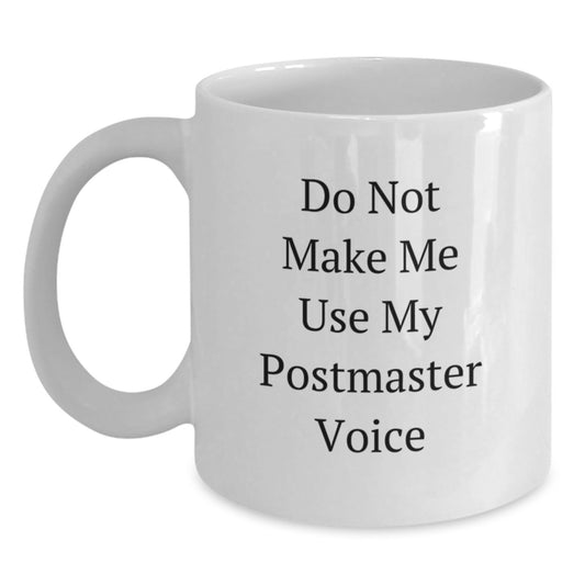 Funny Postmaster Gifts for Women, Gifts from Men, White Coffee Mug, Perfect for Postmaster Day, Mother's Day Unique Gifts - Main