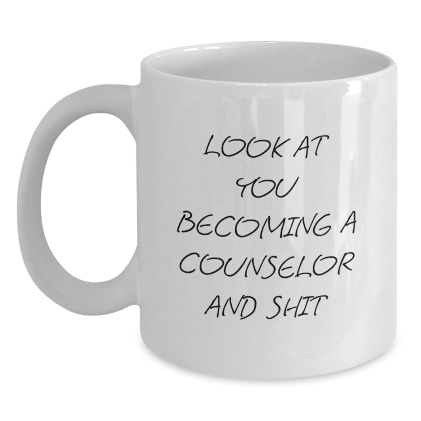 Counselor Humor Graduation Unique Gifts from Friends and Family - White Coffee Mug - Main