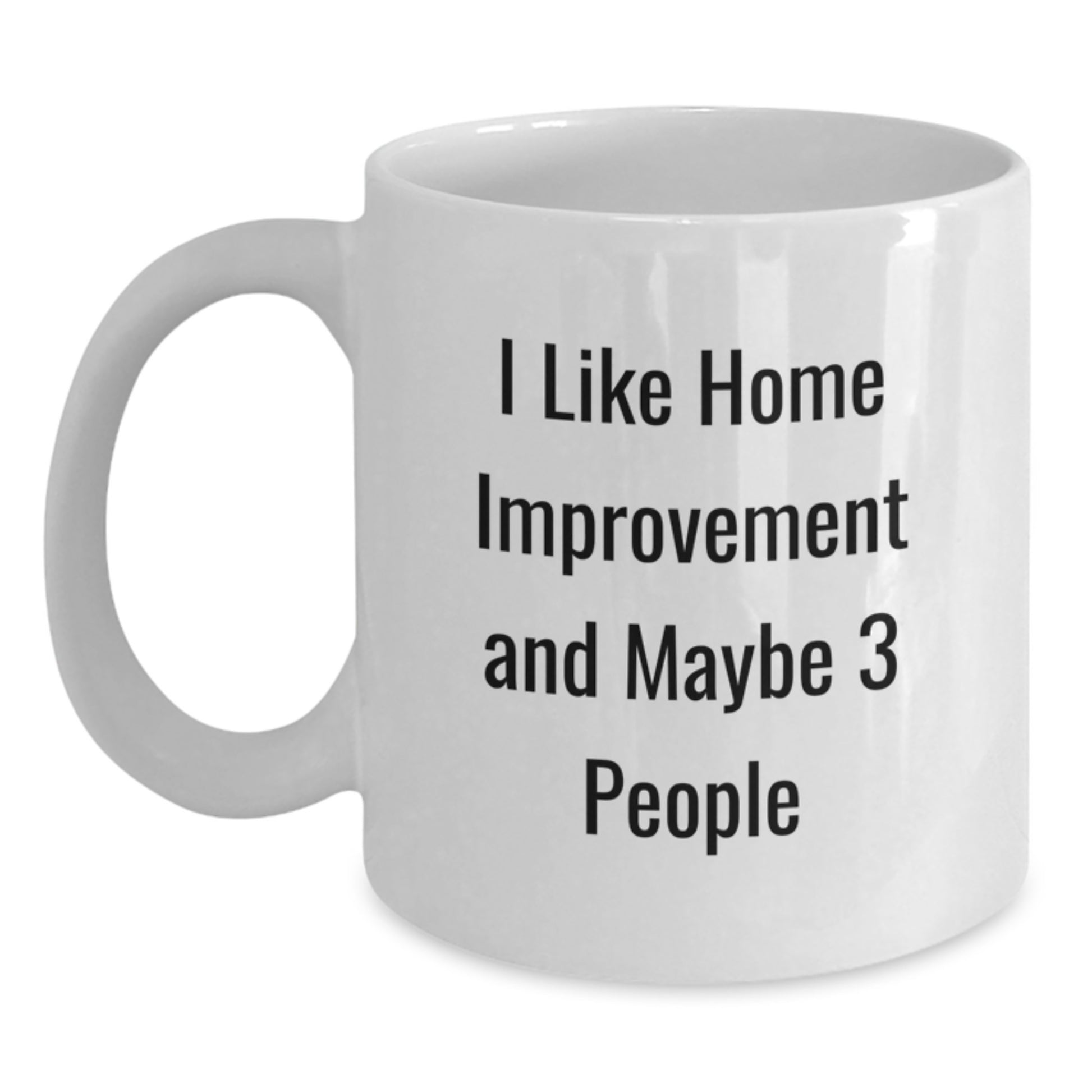Birthday Gift for Her Present I Like Home Improvement Maybe 3 People - Main
