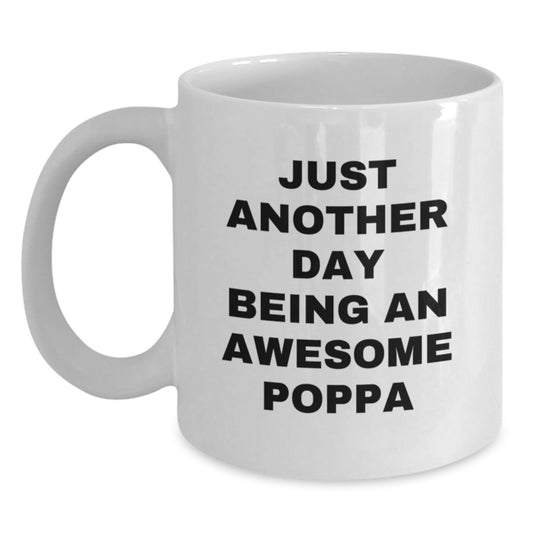 Funny Poppa Gifts from Family, White Coffee Mug for Awesome Dads, Graduation Unique Gift - Main