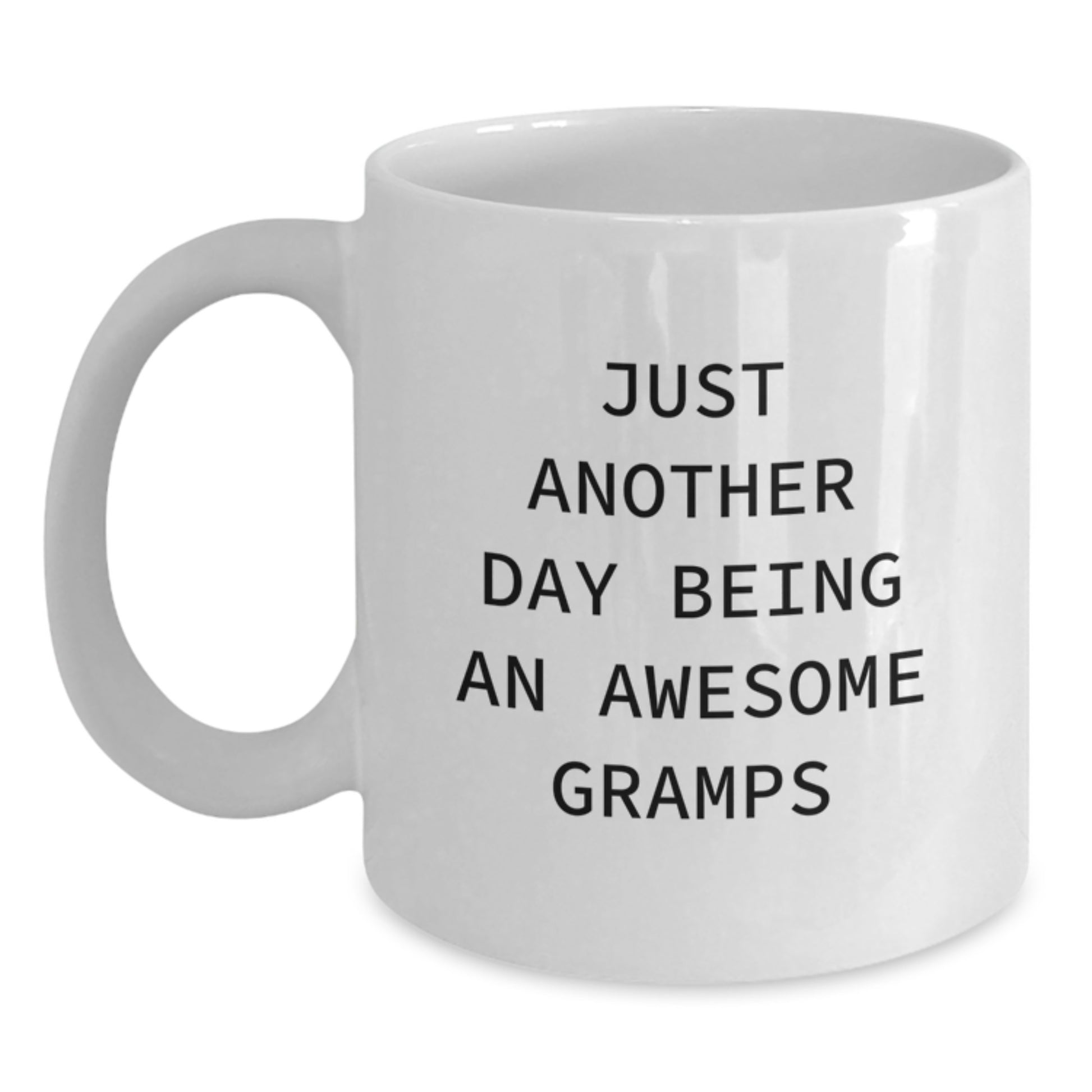 Gramps Mug Idea for Coworkers Birthday Gift Another Day Being Gramps - Main