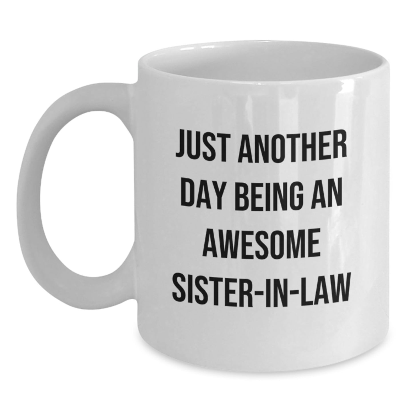 Sister-in-law Keepsake White Ceramic Coffee Mug for Him Birthday Gift - Main