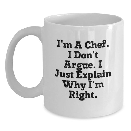 Funny Chef Quotes White Coffee Mug, Unique Gifts from Friends to Chef Colleagues, White 15oz Ceramic Mug - Main