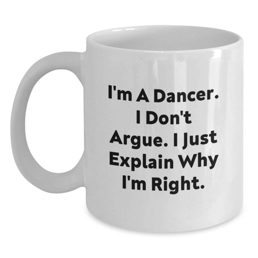 Funny Dancer White Coffee Mug Gifts from Family to Mother's Day Unique Dancer Lover - Main