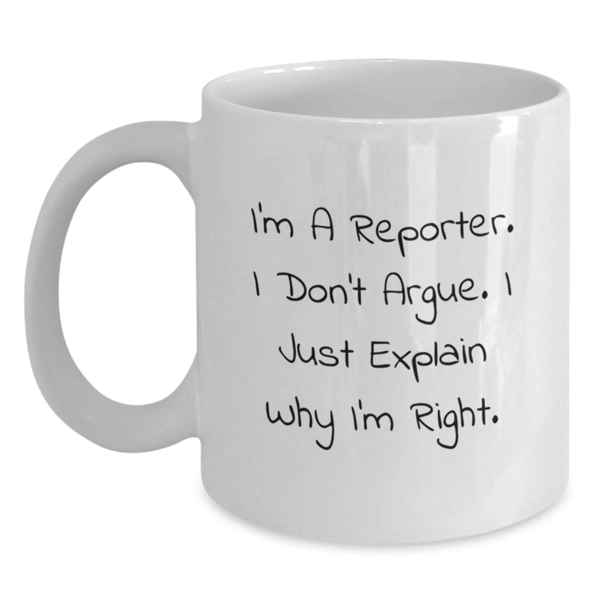 Funny Quote White Coffee Mug Gifts from Friends for Reporter Valentine's Unique Presents - Main