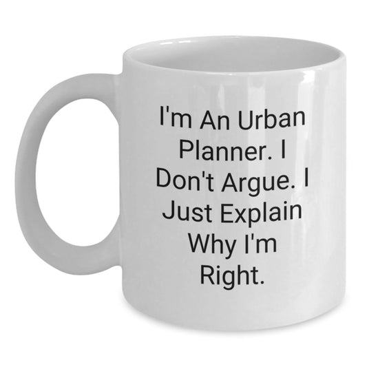 Funny Urban Planner White Coffee Mug Gifts from Friends - Perfect for Graduation Unique Gifts for Urban Planner - Main