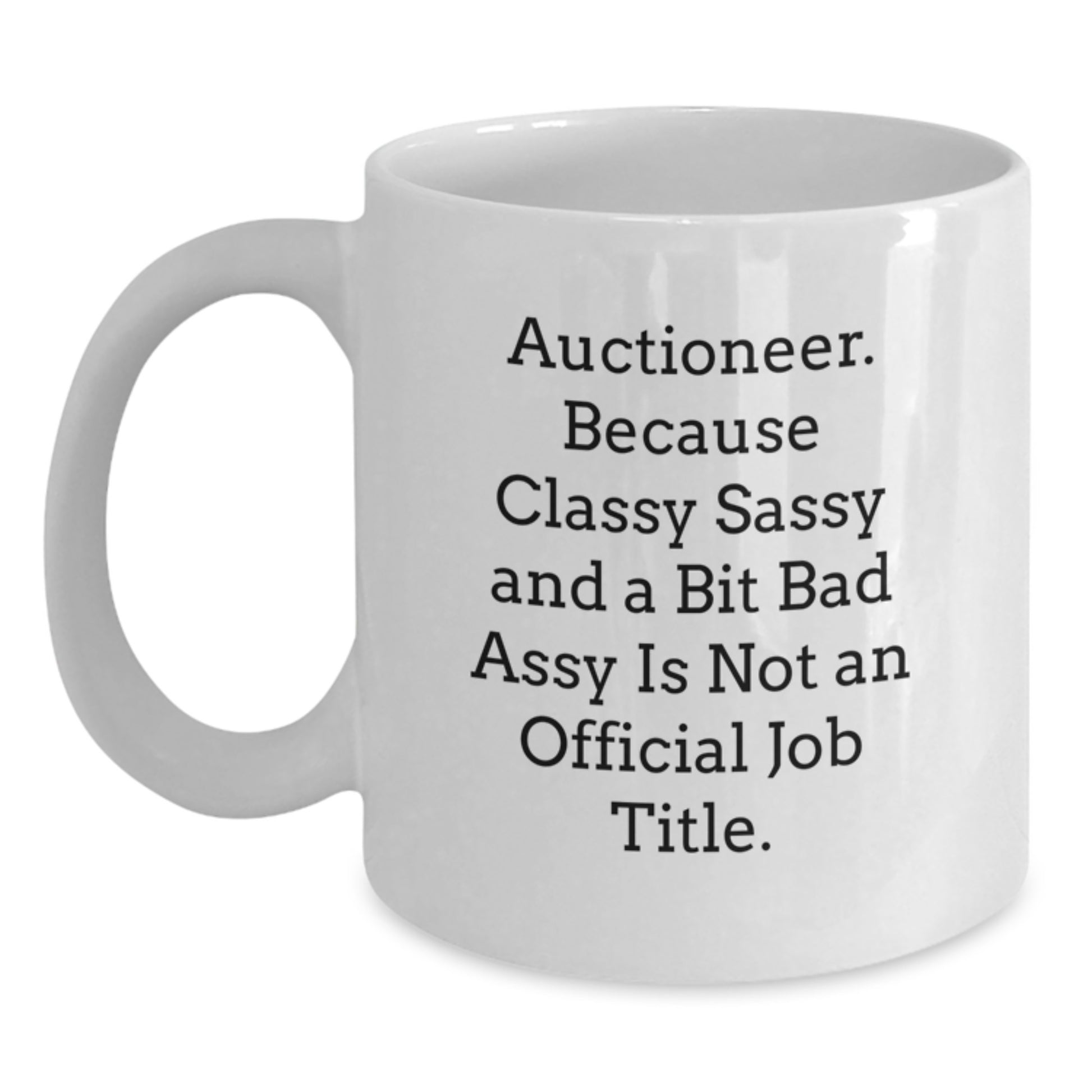 Bold Auctioneer White Coffee Mug for Friends Novelty Birthday Gift - Main