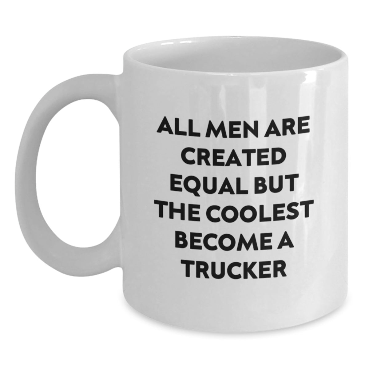 Funny Trucker White Coffee Mug Gifts from Men for Trucker Enthusiasts - Mother's Day Unique - Main