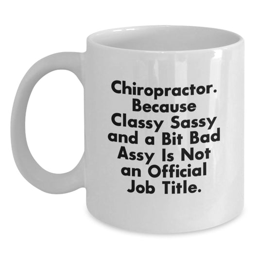 Funny Chiropractor White Coffee Mugs Gifts for Men Women Graduation Unique from Family Friends - Main