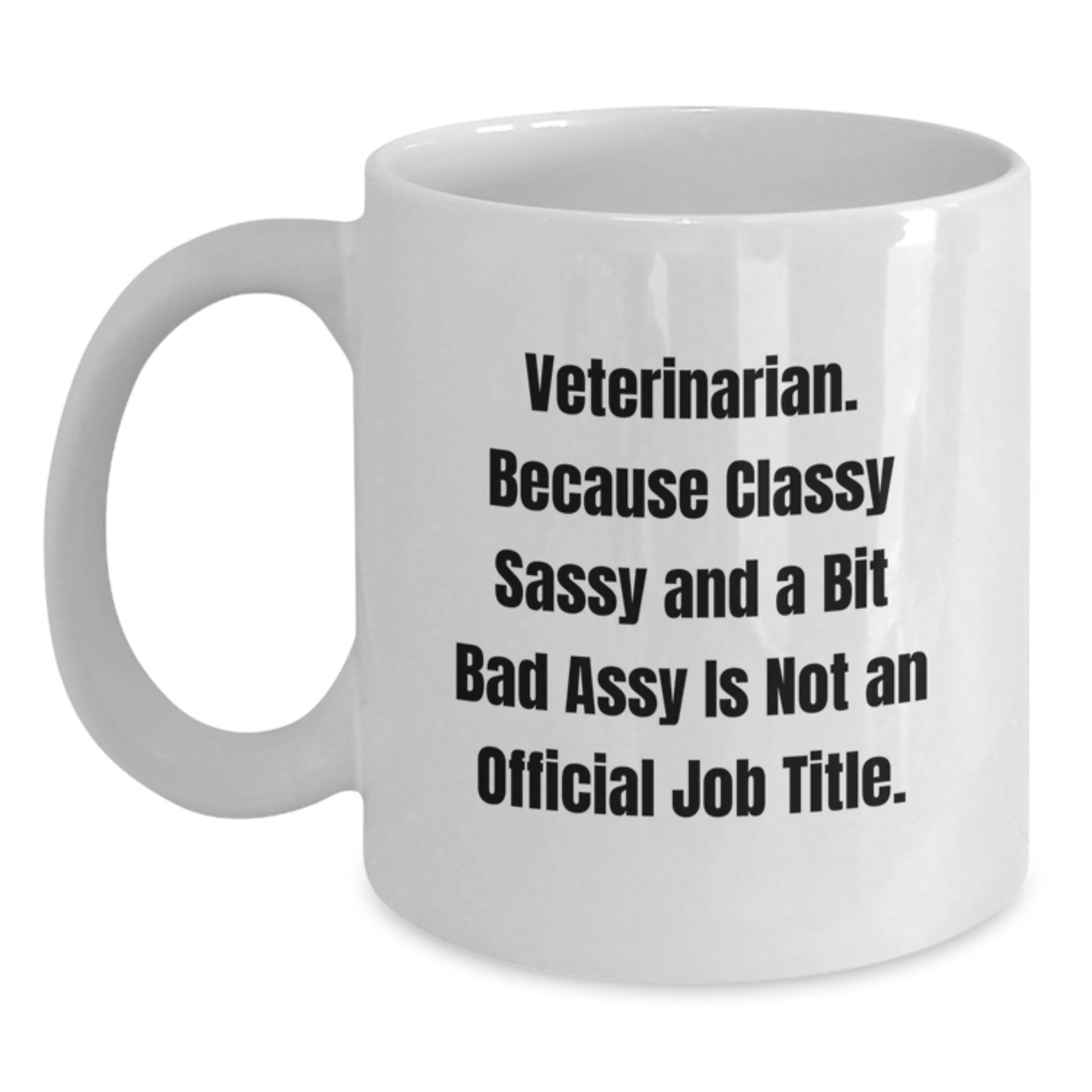 Sassy Veterinarian Essential Mug for Neighbors Birthday Gift - Main