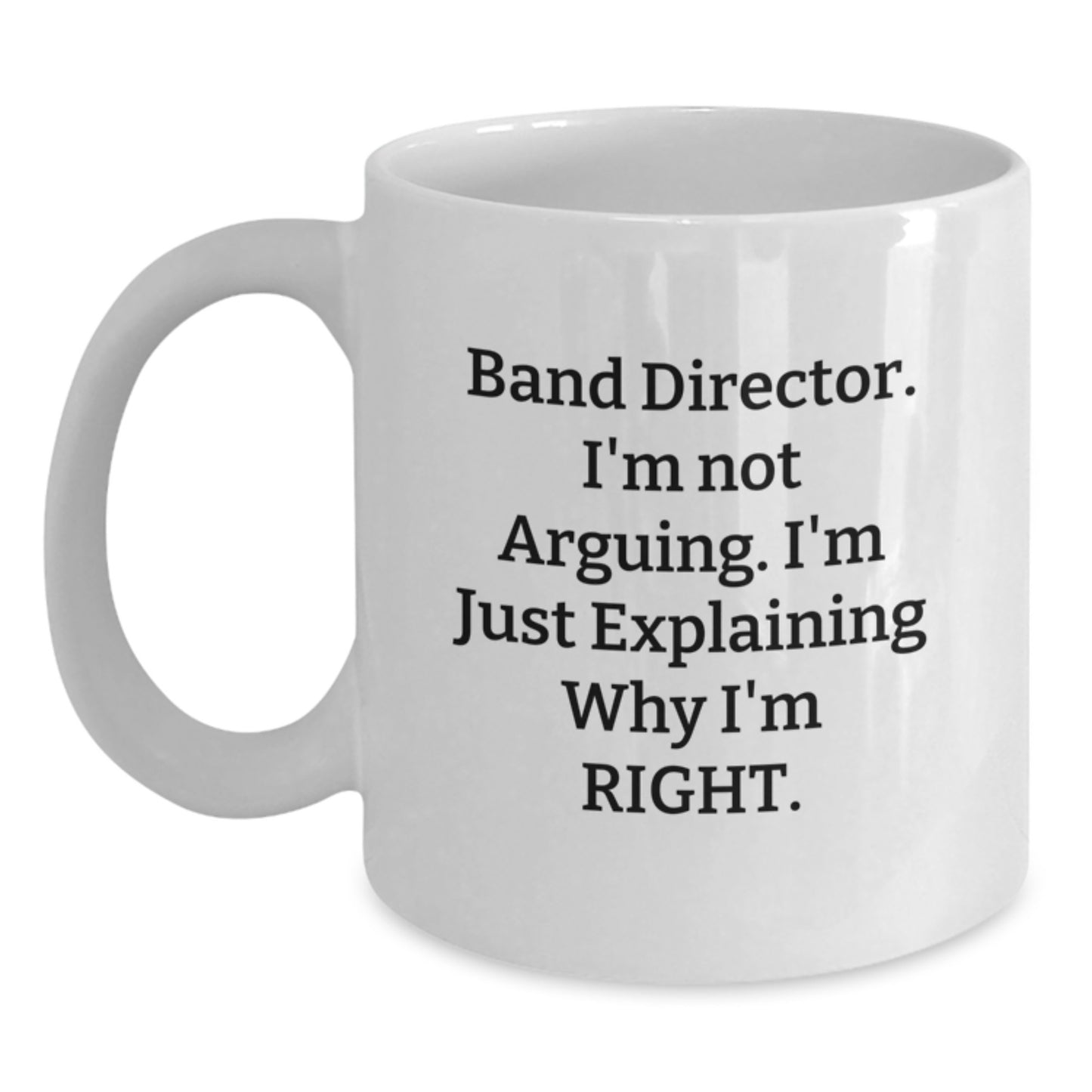Sassy Band Director Novelty White Coffee Mug Birthday Gift for Friends - Main